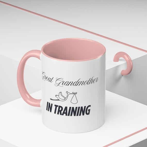 Great Grandmother Mug, New Great Grandmother Mug for New Great Grandmothers, Gift for Baby Showers, Mother's Day, or Just Because