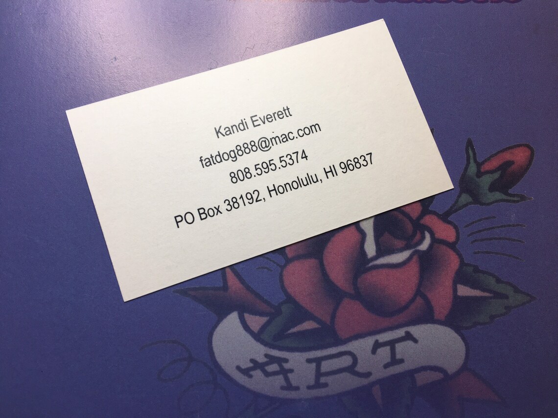 KANDI Everett Tattoo Business Card Honolulu, Hawaii tattoo HISTORY