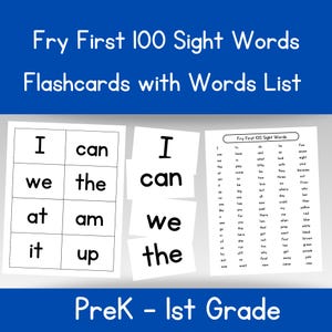 May include: Black and white flashcards with the words "I", "can", "we", "the", "at", "am", "it", and "up". A list of the first 100 Fry sight words is also included. The text "PreK - 1st Grade" is at the bottom of the image.