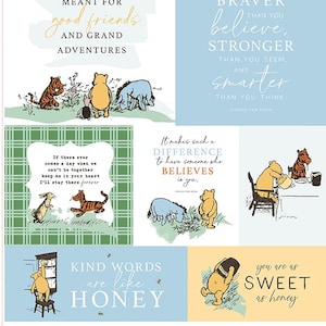 May include: A collage featuring Winnie the Pooh characters with inspirational quotes. The illustrations include Pooh, Piglet, Eeyore, and Tigger in various scenes. Text includes phrases like "Life was meant for good friends" and "You're braver than you believe."