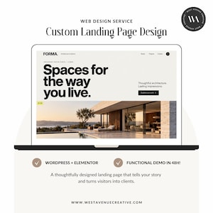 Op de afbeelding: Een digitale weergave van een aangepast landingspagina-ontwerp voor een webdesignservice. Het scherm toont de tekst 'Spaces for the way you live' en 'FORMA Architecture & Interiors' boven een foto van een modern huis. Bevat 'WORDPRESS + ELEMENTOR'.