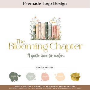 May include: A premade logo design with a watercolour illustration of books and flowers. The gold text reads "The Blooming Chapter" with the tagline "A gentle space for readers." A colour palette is included, with five colour swatches.