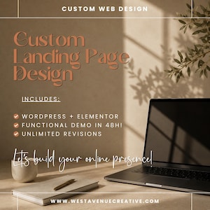 May include: A digital graphic for custom web design services featuring the text Custom Landing Page Design, Includes: WordPress + Elementor, Functional Demo in 48h!, Unlimited Revisions, and Let's build your online presence! with a laptop.