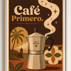 May include: A framed poster featuring a silver moka pot with steam rising, labeled 'Café Primero.' and 'HECHO EN PUERTO RICO'. The background displays a tropical coastal scene with a palm tree, a stone watchtower, and decorative tiles in shades of brown, orange, and cream.