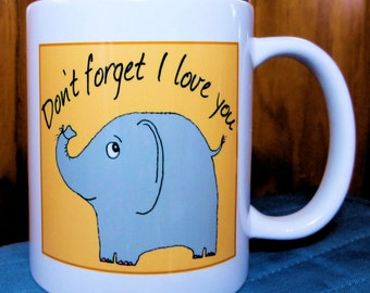 Elephant Valentine, Elephant Mug, Wife Gift, Girlfriend Gift, Cute Elephant,Friend Gift, BFF Gift, Husband Valentine, Boyfriend Valentine