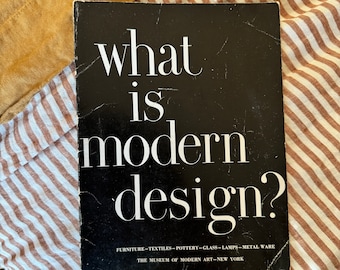 Vintage Softcover Booklet, “what is modern design?”, Published by Museum of Modern Art NY, Edgar Kaufmann, Jr | Second Edition, 1954