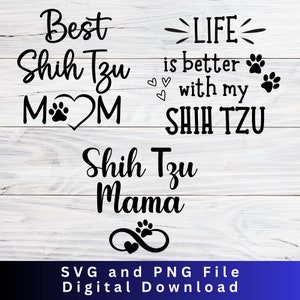 SVG Shih Tzu, maman Shih Tzu, maman Shih Tzu, maman Shih Tzu PNG, maman Shih Tzu SVG, téléchargements numériques fichiers coupe Cricut chien maman maman svg png