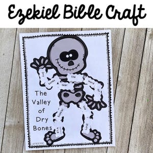 May include: A paper craft titled Ezekiel Bible Craft featuring a cartoon skeleton illustration. The text reads The Valley of Dry Bones and includes paper strips with the words Dry bones hear the word of the Lord Ezekiel 37:4 attached to the skeleton.