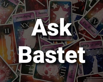 Ask Bastet - Deity Tarot Card Reading/Message - What message does Bastet have for you?