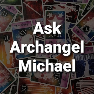 Vraag het aan aartsengel Michaël - Godheid Tarotkaartlezing/bericht - Welke boodschap heeft Aartsengel Michaël voor jou?