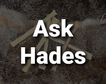 Ask Hades - Bone Throwing Divination - Yes or No Questions Only (Osteomancy)