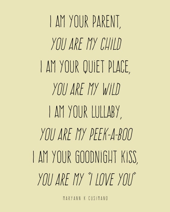 Items similar to I am your parent, you are my child... quote, 8x10 ...