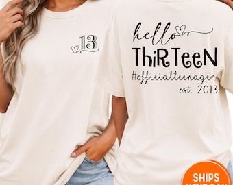 13th Birthday Comfort Colors Shirt, Official Teenager Tee, Est 2013