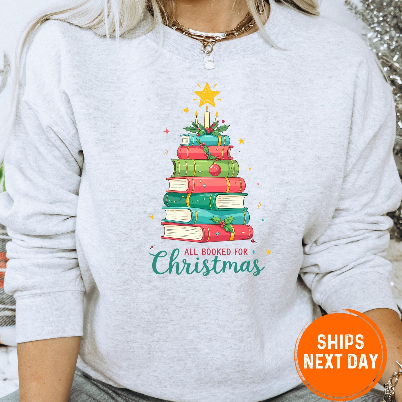 All Booked for Christmas Sweatshirt, Gift for Librarian, Bookworm