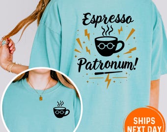 Espresso Patronum Comfort Colors Shirt: Wizard Coffee Lover Tee