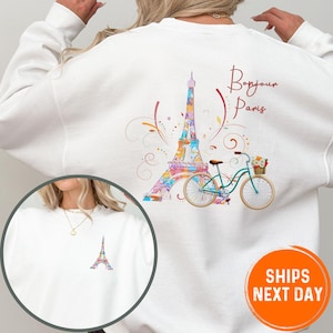 Bonjour Paris Sweatshirt: Eiffel Tower, France Travel Gift