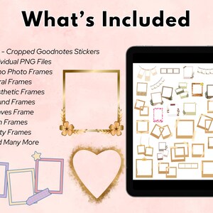 May include: Digital product image with the text "What's Included" and a list of items such as stickers and frames. The image features a tablet displaying various photo frames, including floral, aesthetic, and film frames, in gold and pastel colours.