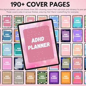 May include: A digital planner with the text "ADHD PLANNER" on a pink cover, surrounded by a grid of various planner cover designs. The image includes the text "190+ COVER PAGES".