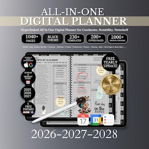 May include: A digital planner displayed on a tablet, featuring the text "ALL-IN-ONE DIGITAL PLANNER." The planner includes 1040+ pages, a black theme, 230+ templates, and 200+ cover pages. It also has 2000+ digital stickers and integrates with Google and Apple. The years 2026-2028 are highlighted.