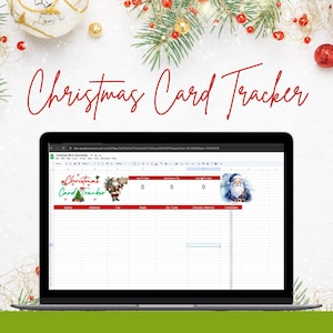 May include: A computer screen displaying a Christmas card tracker spreadsheet with a festive design. The spreadsheet has columns for name, address, city, state, zip code, delivery method, and complete. The spreadsheet is titled "Christmas Card Tracker".