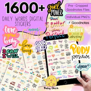 May include: Digital sticker set with over 1600 daily words, including phrases like "love your body" and "good vibes." The stickers are designed for digital use and feature a variety of fonts and colors. The image also includes the text "Girl Power" and "Body Positive."