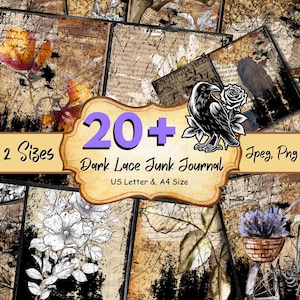 May include: A digital collage featuring a collection of vintage-style papers with floral and raven illustrations. The image includes the text "20+ Dark Lace Junk Journal" and "2 Sizes". The papers have a distressed, aged appearance.