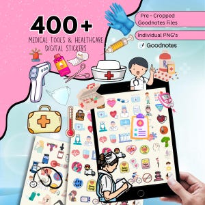 May include: A digital sticker set with medical and healthcare illustrations. The image shows a thermometer, syringe, medical kit, and nurse's hat. The text reads "400+ Medical Tools & Healthcare Digital Stickers" and "Pre-Cropped Goodnotes Files."