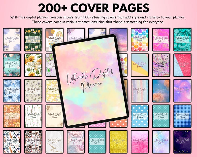 May include: An image showcasing a digital planner with over 200 cover page options. The covers feature diverse designs, including floral, geometric, and abstract patterns. The main focus is a tablet displaying a cover with pastel watercolor hues and the text "Ultimate Digital Planner."