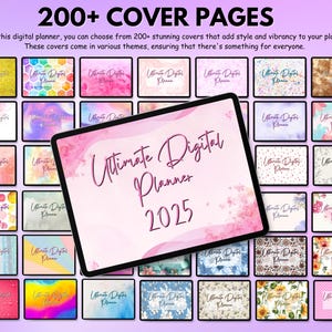 Puede incluir: Un planificador digital con el texto "Ultimate Digital Planner 2025" en la pantalla. La imagen muestra una variedad de dise&ntilde;os de portada, con el texto "200+ COVER PAGES" en la parte superior. Las portadas presentan diversos temas y estilos.