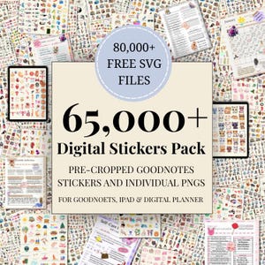 Może przedstawiać: Pakiet naklejek cyfrowych z tekstem "65,000+ Digital Stickers Pack" i "80,000+ Free SVG Files". Pakiet zawiera wstępnie przycięte naklejki Goodnotes i indywidualne pliki PNG dla Goodnotes, iPada i cyfrowych planerów. Obraz jest wypełniony różnymi naklejkami.