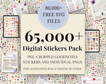 May include: A digital sticker pack with the text "65,000+ Digital Stickers Pack" and "80,000+ Free SVG Files". The pack includes pre-cropped Goodnotes stickers and individual PNGs for Goodnotes, iPad, and digital planners. The image is filled with various stickers.