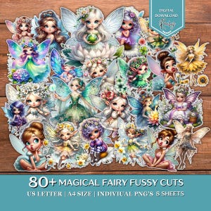 May include: A collection of over 80 fairy-themed fussy cuts. The fairies have colorful wings, dresses, and floral accents. The image includes the text "80+ MAGICAL FAIRY FUSSY CUTS" and "DIGITAL DOWNLOAD". The fairies are on a wooden background.