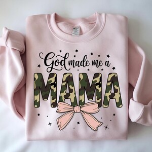God made me a Mama Png, Camo Mama png, Mama Coquette Bow Png, Mother&#39;s Day Png, Mama Png, Mom Shirt Png, Gift for Mom, Mother’s Day Gift