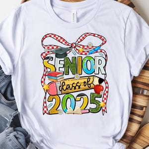 Senior 2025 Png, Class of 2025 Png, Coquette Bow Senior Png, Retro Senior Png, Graduation Png, High School Senior Png, Senior Shirt Design