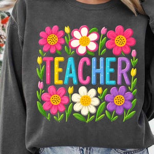Teacher Png, Floral Teacher Sublimation Design, Wild Flowers Teacher Png, Teacher Appreciation Png, Teacher Shirt Sublimation, Teacher Gift