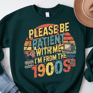 Please Be Patient with Me Png, I&#39;m from the 1900s Png, Throwback Png, Funny Meme Gift, Adult Humor Png, Funny Quotes Png, Retro Western Png