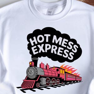 Hot Mess Express PNG | Trendy PNG | Popular PNG | Funny Mental Health Png | Hot Mess Anxiety Png | Cute Sticker Design Png | Overstimulated
