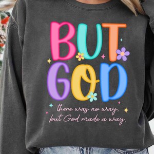 Preppy Floral But God PNG, Christian Bible Verse Shirt Design, Spirit Religious Jesus Png, Jesus Quote PNG,Faith Based Christian Sublimation