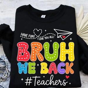 Bruh wir unterstützen Lehrer PNG, Zurück in die Schule PNG, Erster Schultag Png, Lehrer Wertschätzung Png, Lehrer Shirt Sublimation, Lehrer Geschenk Png