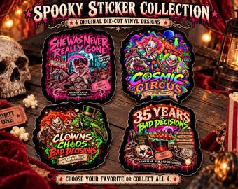 May include: A set of four die-cut vinyl stickers featuring horror-themed carnival illustrations. Designs include a girl with a doll, colorful clowns, and text such as She Was Never Really Gone, Cosmic Circus, Clowns Chaos Bad Decisions, and 35 Years of Bad Decisions.