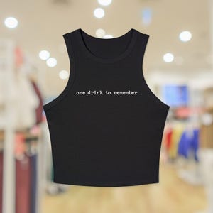 Dave Matthews Band Bartender Song Lyric Concert Tank, Front Print Only, You choose lyrics, "one drink to remember" or "another to forget"