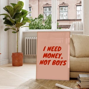 Need Money Not Boys Poster: Pink Red Feminist Wall Art (Digital Download)