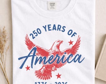 America 250th Anniversary Shirt, 1776 2026 Tee, Semiquincentennial TShirt, 4th of July Shirt, Patriotic Eagle Shirt