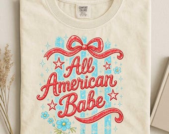 All American Babe Shirt, 4th of July Shirt Women, Coquette Patriotic Tee, Retro July 4th TShirt Gift