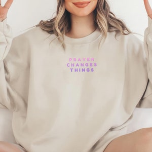 Prayer Changes Things Christian Bible Verse Faith Jesus Lover T-Shirt Prayer Changes Things Christian Bible Verse Faith Jesus Lover T-Shirt