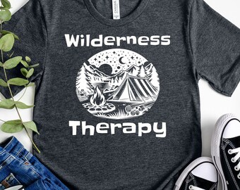 Wilderness Therapy Shirt Summer Camping RV Shirt Camping Gift Camper Shirt Travel Shirt Road Trip RV Gift RV Camping Shirt Funny Nature Tees