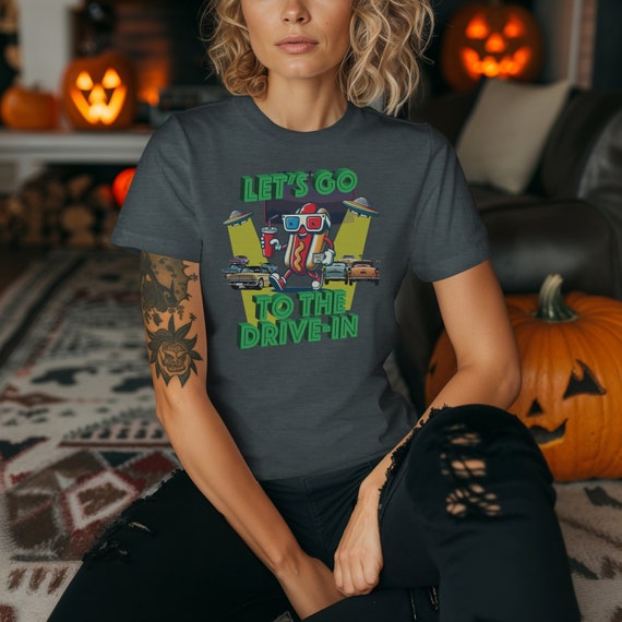 Let's Go To The Drive In Retro Drive-In Movie Theater Shirt Hot Dog Soda Fun Cheery Summer T-Shirt Vintage Style Movie Ad UFOs Parked Cars