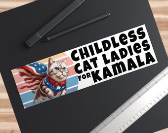 Bumper Sticker Childless Cat Ladies For Kamala Kamala Harris for President, Democrat Sticker Vote Blue Car Ornament Liberal Cat Lady Sticker