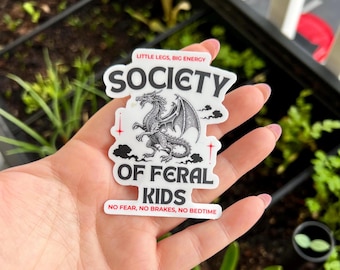 Society of Feral Kids sticker | feral mom sticker | mom sticker |  funny sticker | vinyl sticker | chaos sticker | funny sticker