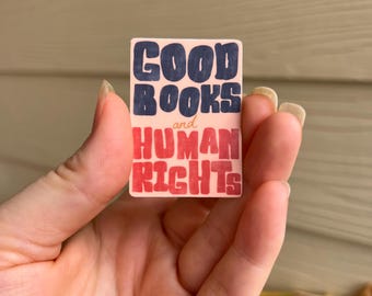 Good Books and Human Rights Sticker | Bookish Feminist Sticker, Social Justice Reading Aesthetic, Book Lover Gift, Library Sticker